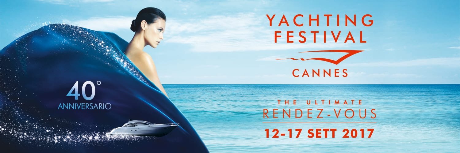 Cannes Yachting Festival 2017 du 12 au 17 septembre 2017