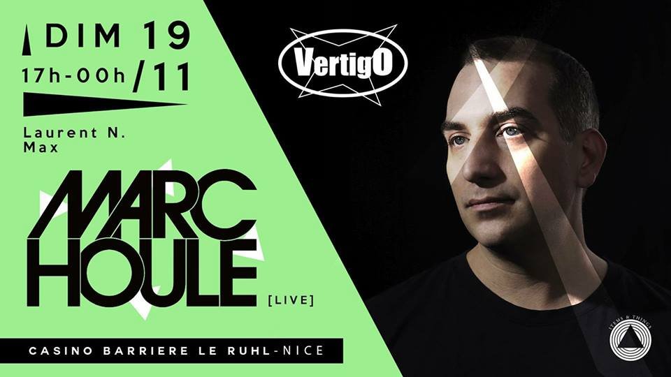 Vertigo invite Marc Houle au Casino Ruhl à Nice !