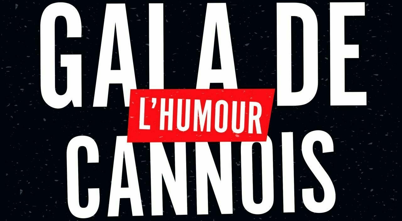 Ne manquez pas le Gala de l’Humour Cannois le 14 Décembre 2019